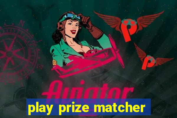 play prize matcher